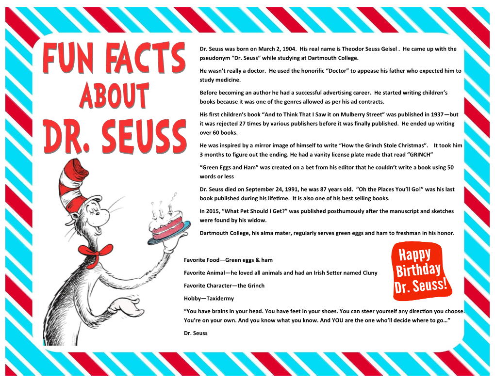 Dr. Seuss Was Born on March 2, 1904. His Real Name Is Theodor Seuss ...