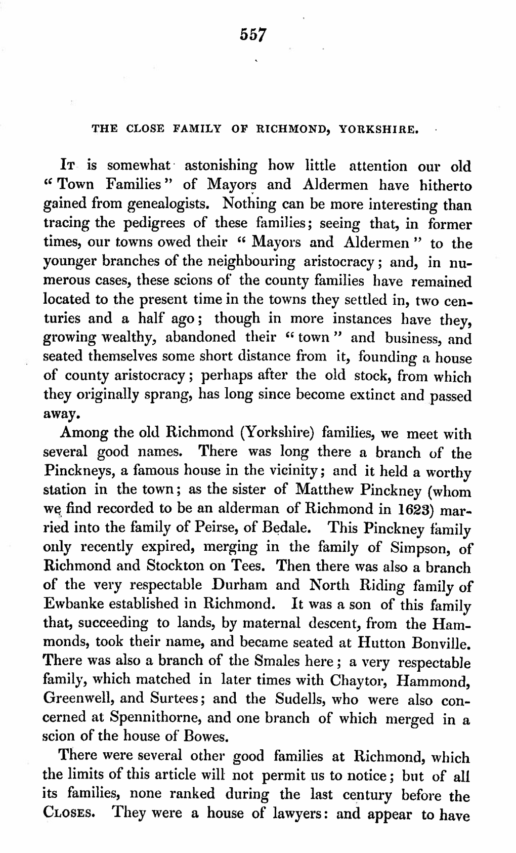 THE CLOSE FAMILY of RICHMOND, YORKSHIRE, IT Is Somewhat· Astonishing How Little Attention Our Old " Town Families