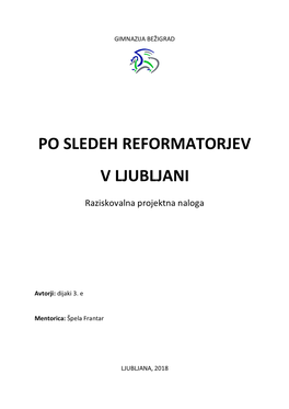 Po Sledeh Reformatorjev V Ljubljani