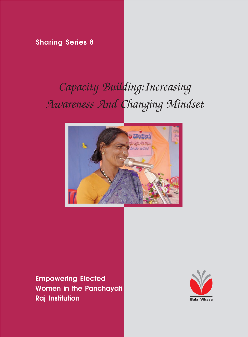 Capacity Building:Increasing Awareness and Changing Mindset