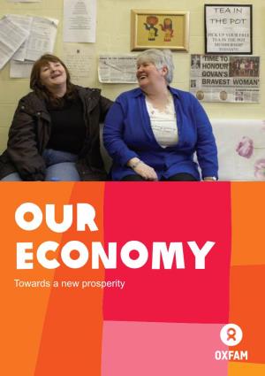 Our Economy: Towards a New Prosperity