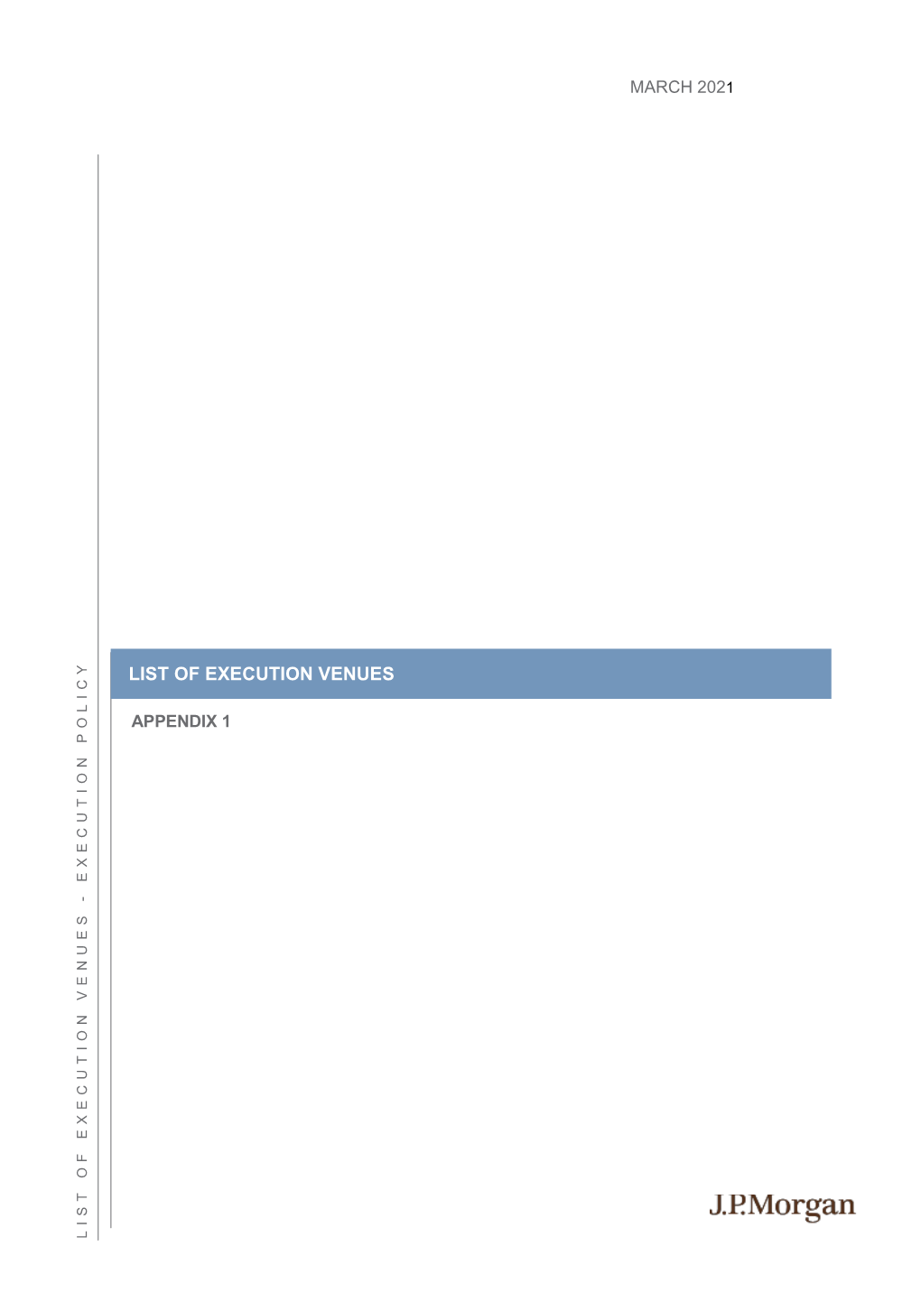 Appendix 1 – List of Execution Venues