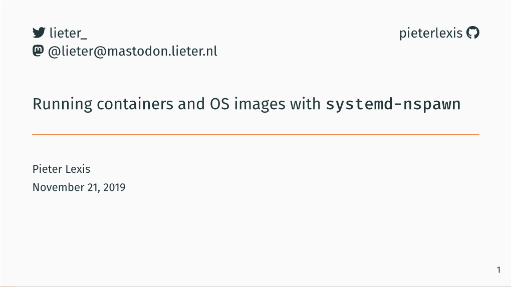 Running Containers and OS Images with Systemd-Nspawn