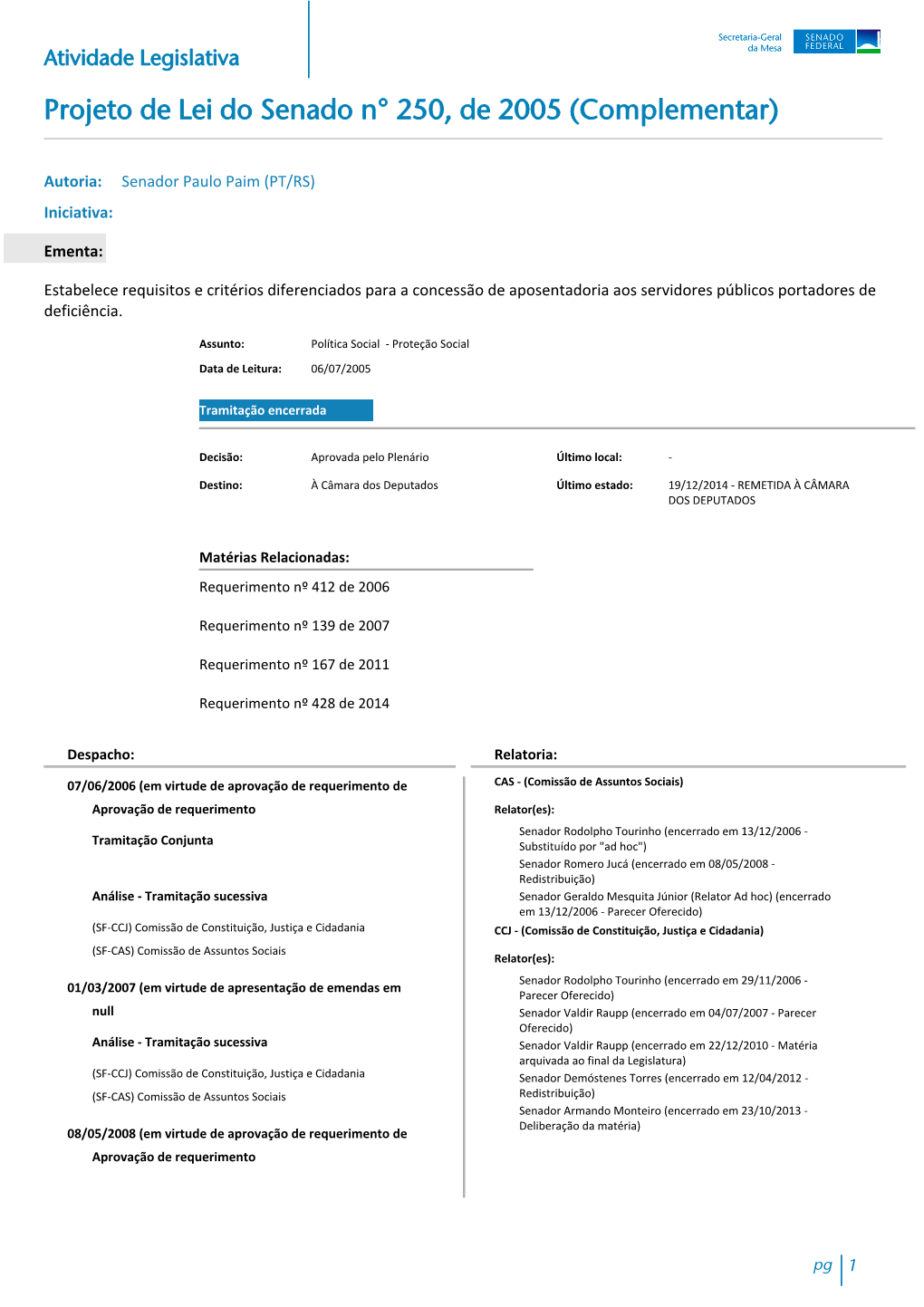 Projeto De Lei Do Senado N° 250, De 2005 (Complementar)