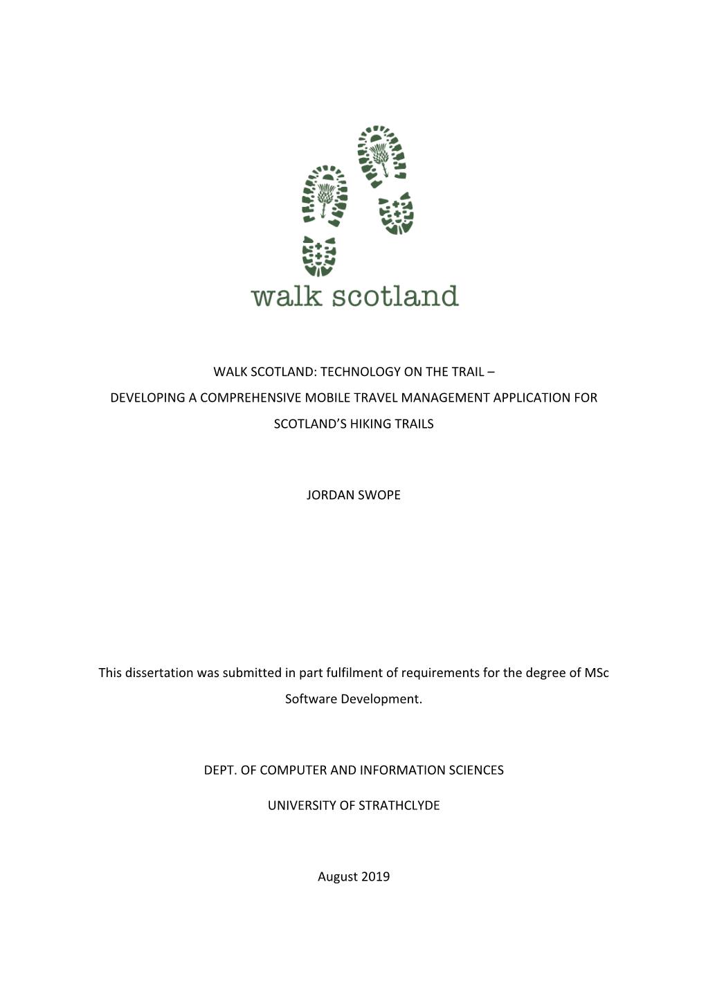 Walk Scotland: Technology on the Trail – Developing a Comprehensive Mobile Travel Management Application for Scotland’S Hiking Trails