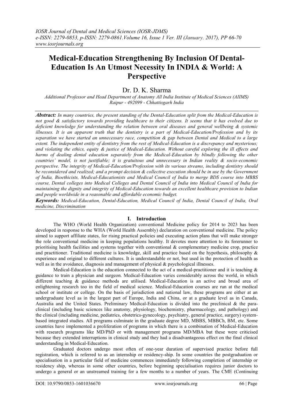 Medical-Education Strengthening by Inclusion of Dental- Education Is an Utmost Necessity in INDIA & World: a Perspective