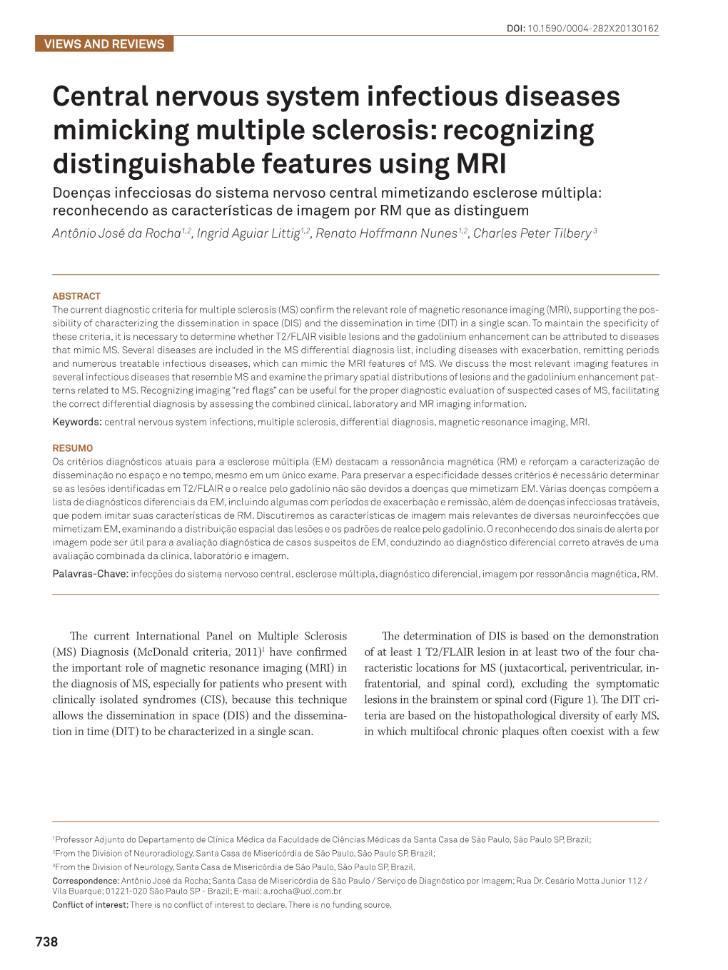 Central Nervous System Infectious Diseases Mimicking Multiple Sclerosis: Recognizing Distinguishable Features Using