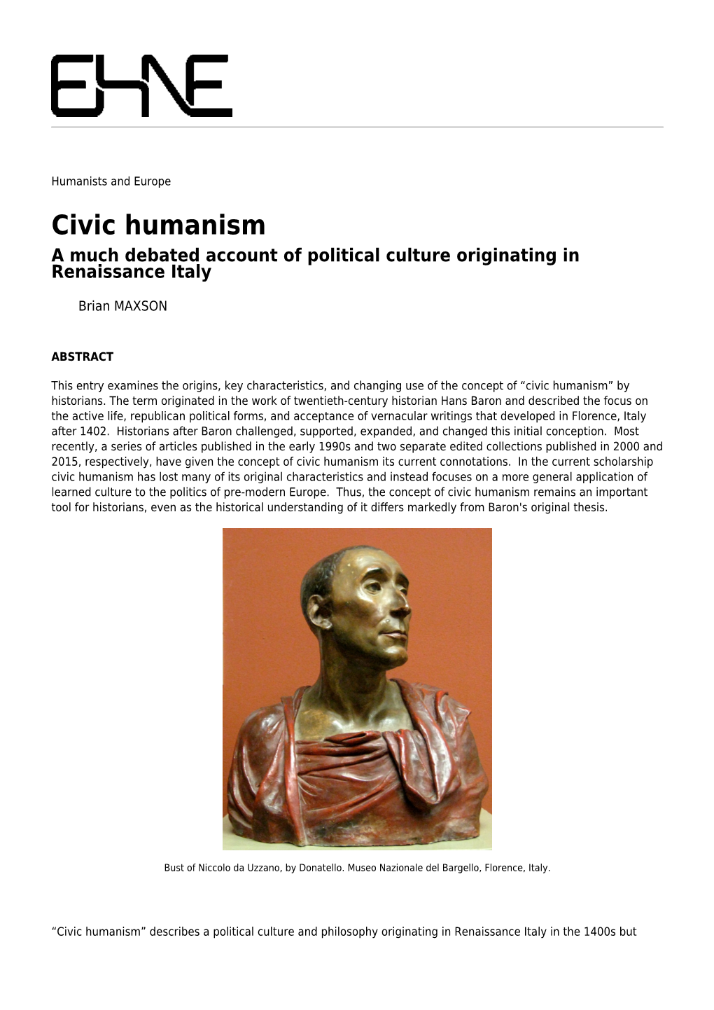 Civic Humanism a Much Debated Account of Political Culture Originating in Renaissance Italy