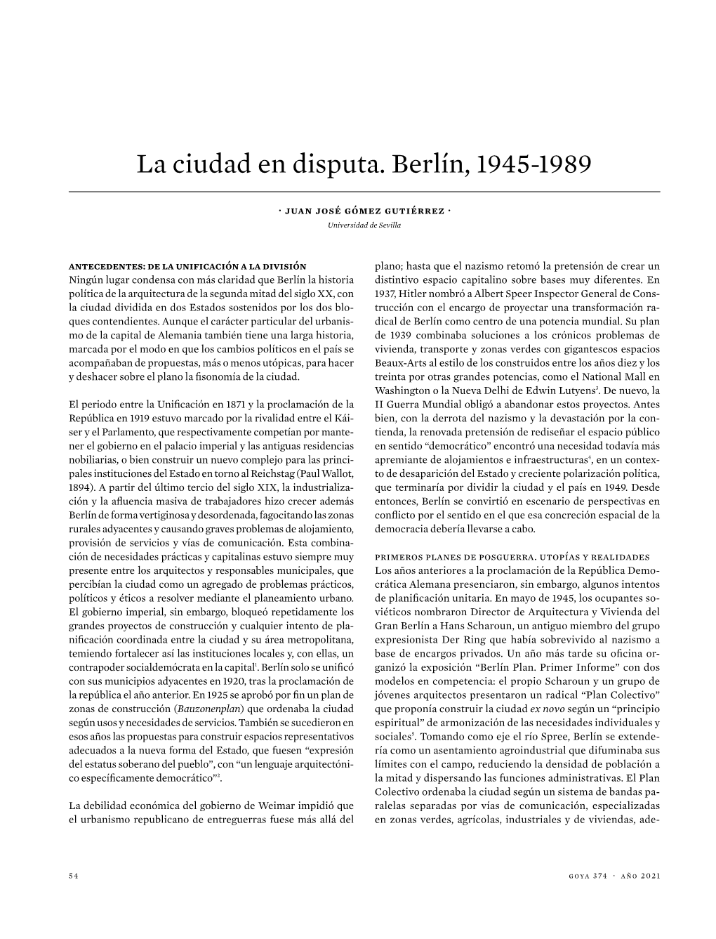 La Ciudad En Disputa. Berlín, 1945-1989