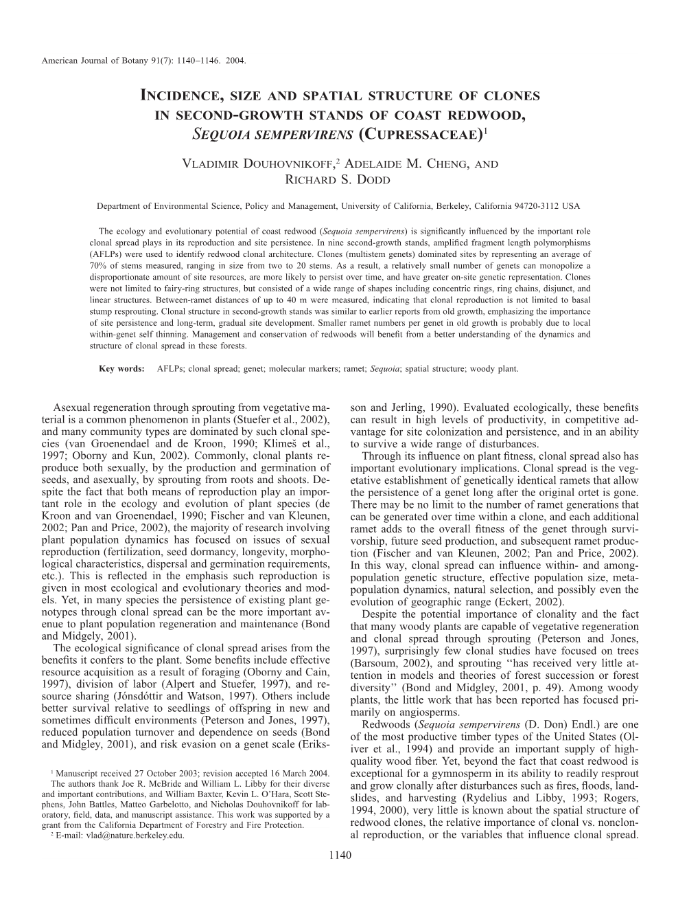 Incidence, Size and Spatial Structure of Clones in Second-Growth Stands of Coast Redwood, Sequoia Sempervirens (Cupressaceae)1