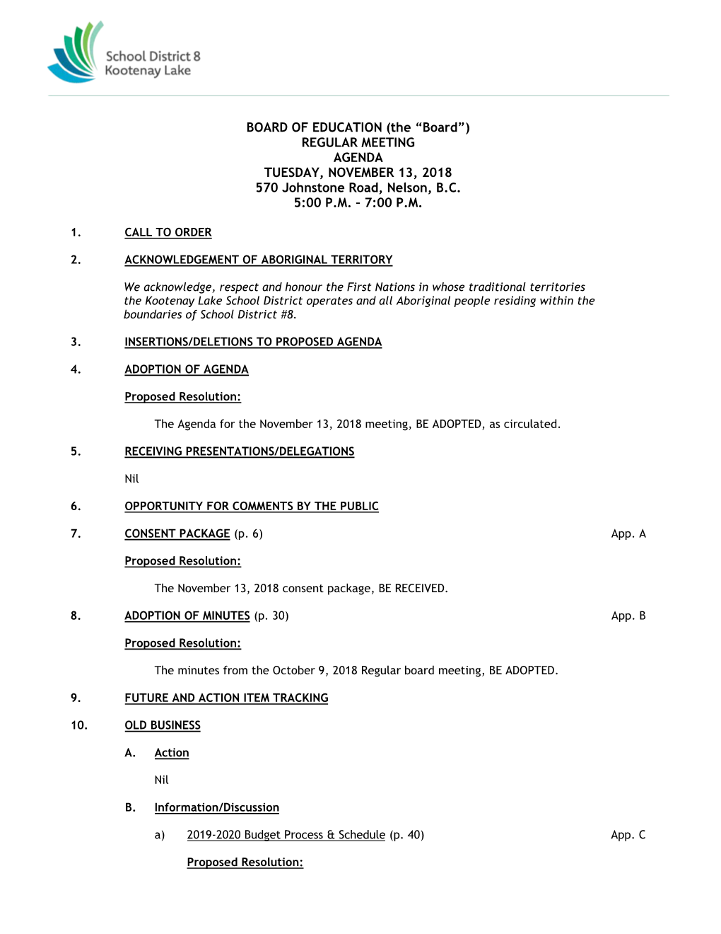 REGULAR MEETING AGENDA TUESDAY, NOVEMBER 13, 2018 570 Johnstone Road, Nelson, B.C