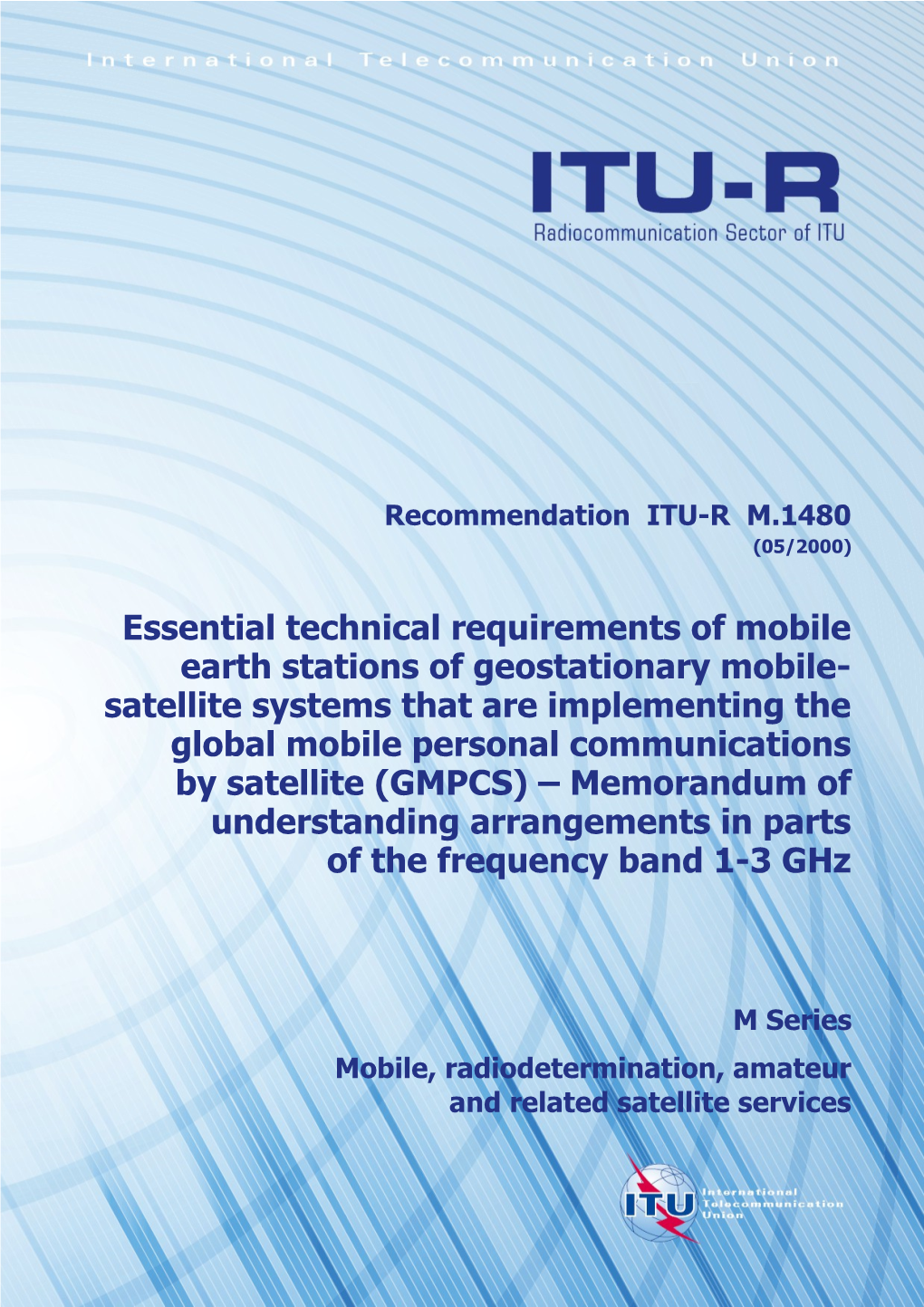 M.1480 - Essential Technical Requirements of Mobile Earth Stations of Geostationary