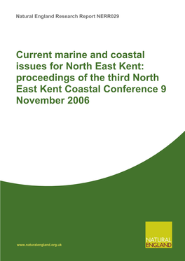 Current Marine and Coastal Issues for North East Kent: Proceedings of the Third North East Kent Coastal Conference 9 November 2006