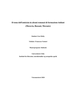 Il Tema Dell'amicizia in Alcuni Romanzi Di Formazione Italiani (Moravia, Bassani, Morante)