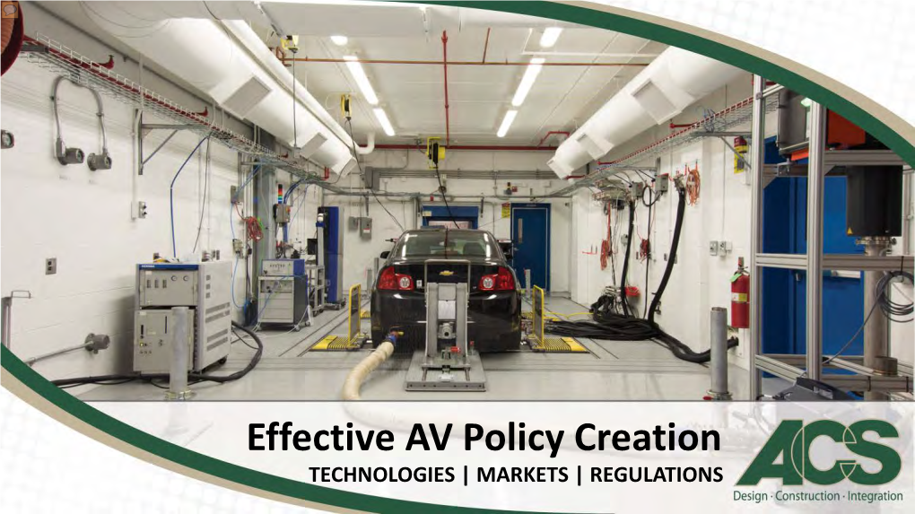 Effective Autonomous Vehicle Policy Creation