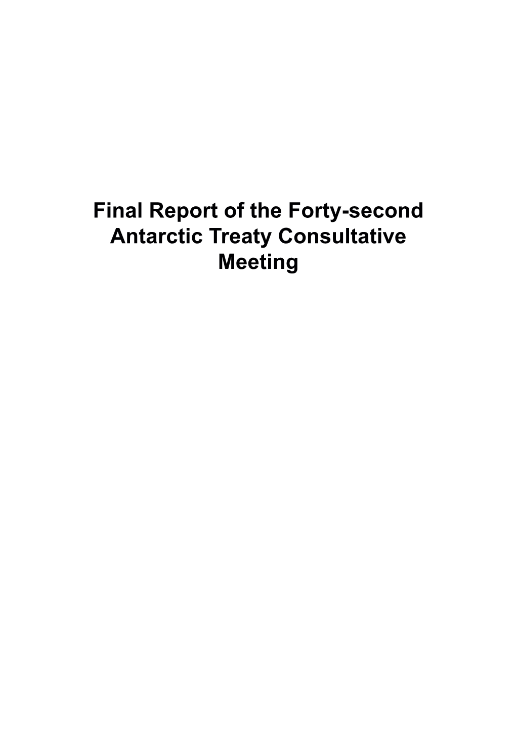 Final Report of the Forty-Second Antarctic Treaty Consultative Meeting