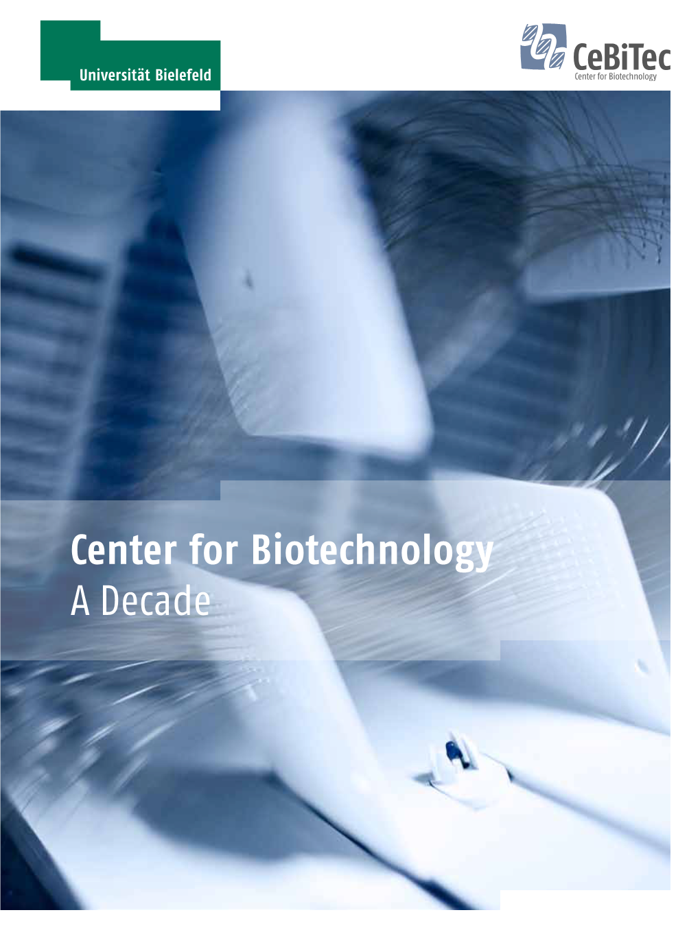 Center for Biotechnology a Decade