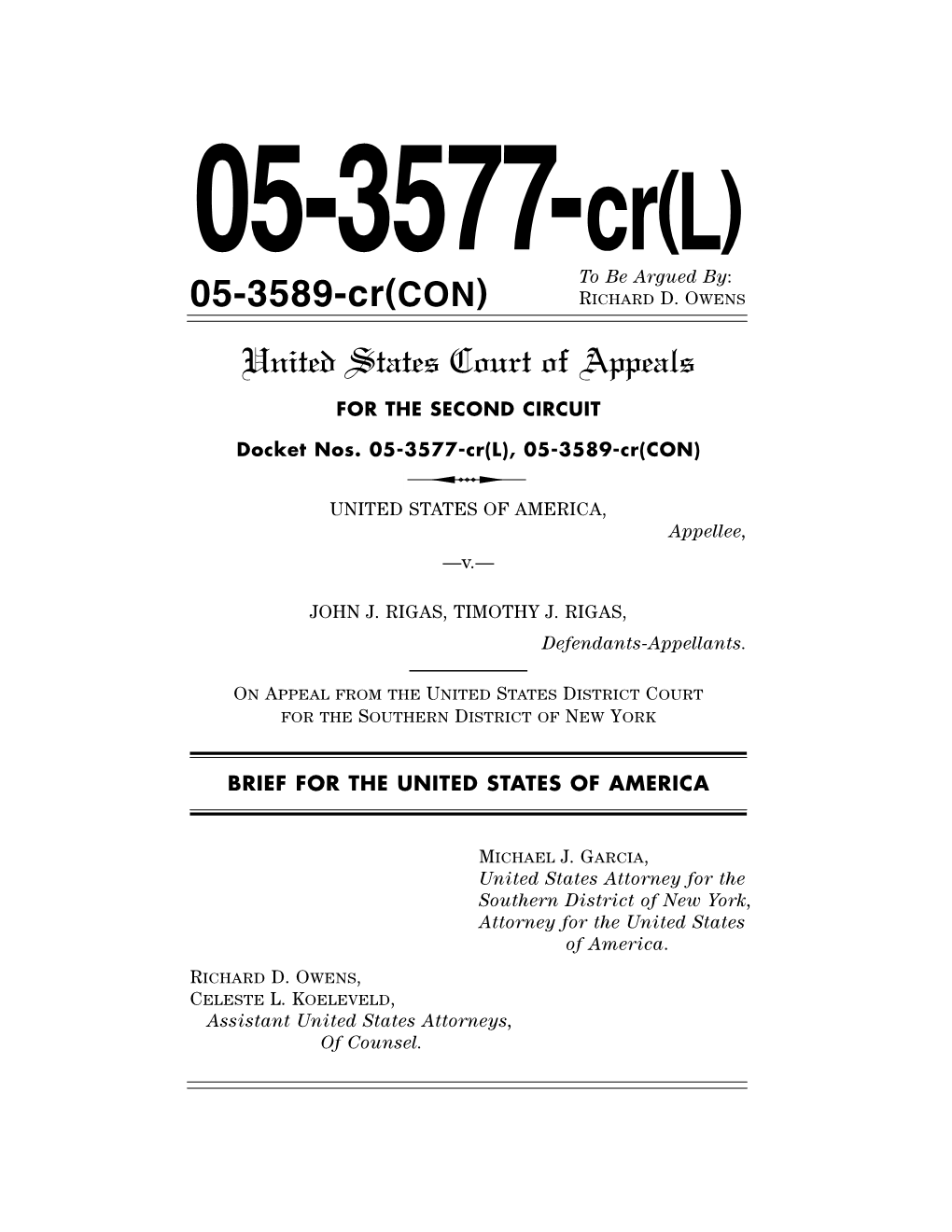 05-3577-Cr(L) to Be Argued By: 05-3589-Cr(CON) RICHARD D