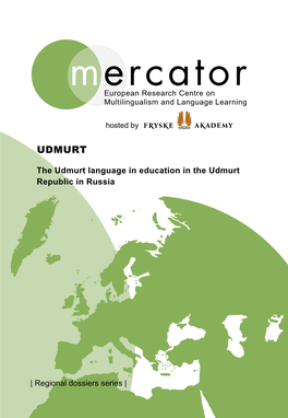 The Udmurt Language in Education in the Udmurt Republic in Russia