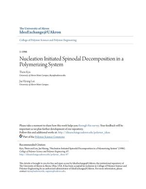 Nucleation Initiated Spinodal Decomposition in a Polymerizing System Thein Yk U University of Akron Main Campus, Tkyu@Uakron.Edu