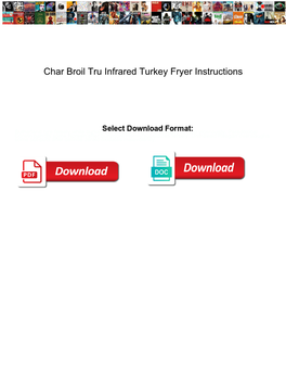 Char Broil Tru Infrared Turkey Fryer Instructions