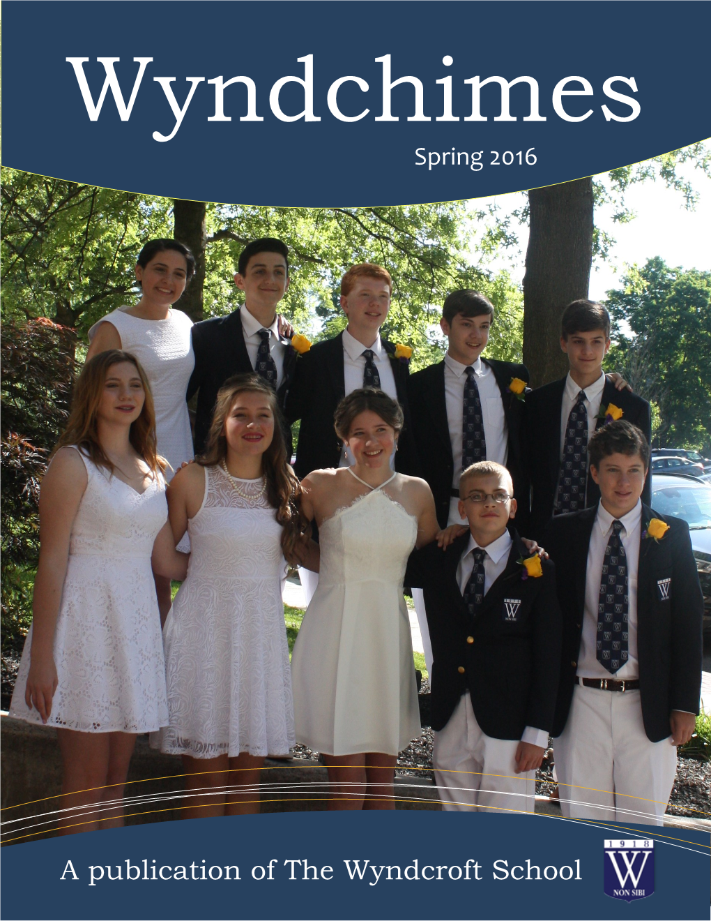 A Publication of the Wyndcroft School