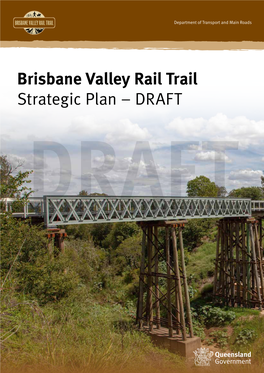 Brisbane Valley Rail Trail Strategic Plan – DRAFT DRAFT Copyright Disclaimer