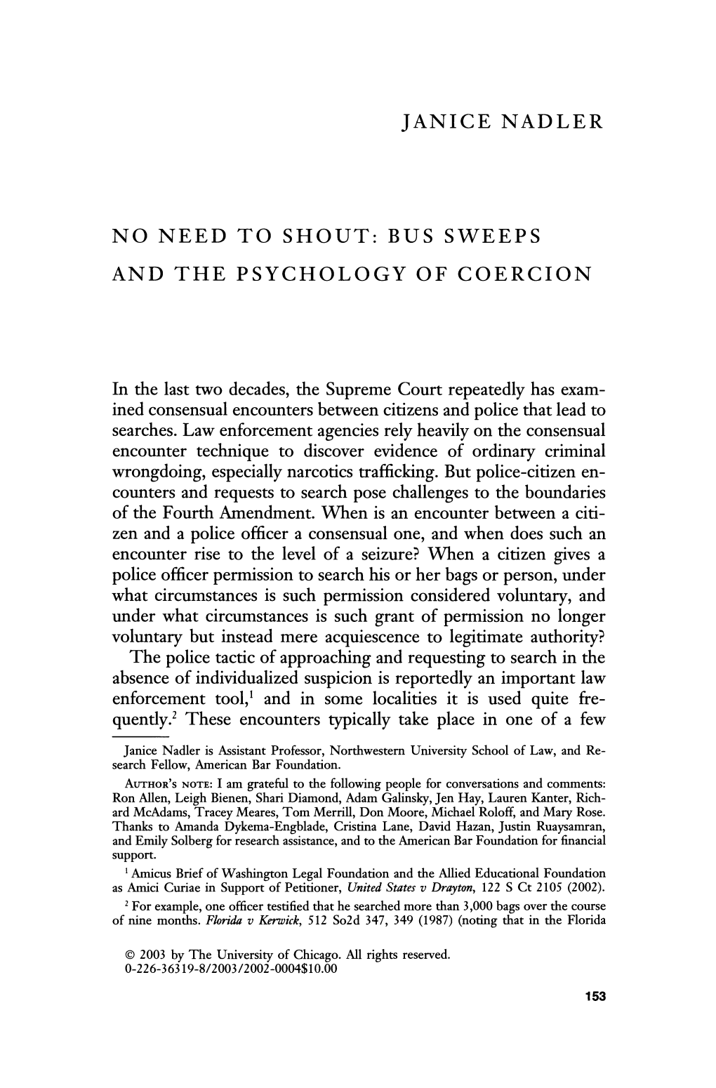 No Need to Shout: Bus Sweeps and the Psychology of Coercion