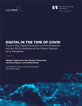 DIGITAL in the TIME of COVID Trust in the Digital Economy and Its Evolution Across 90 Economies As the Planet Paused for a Pandemic
