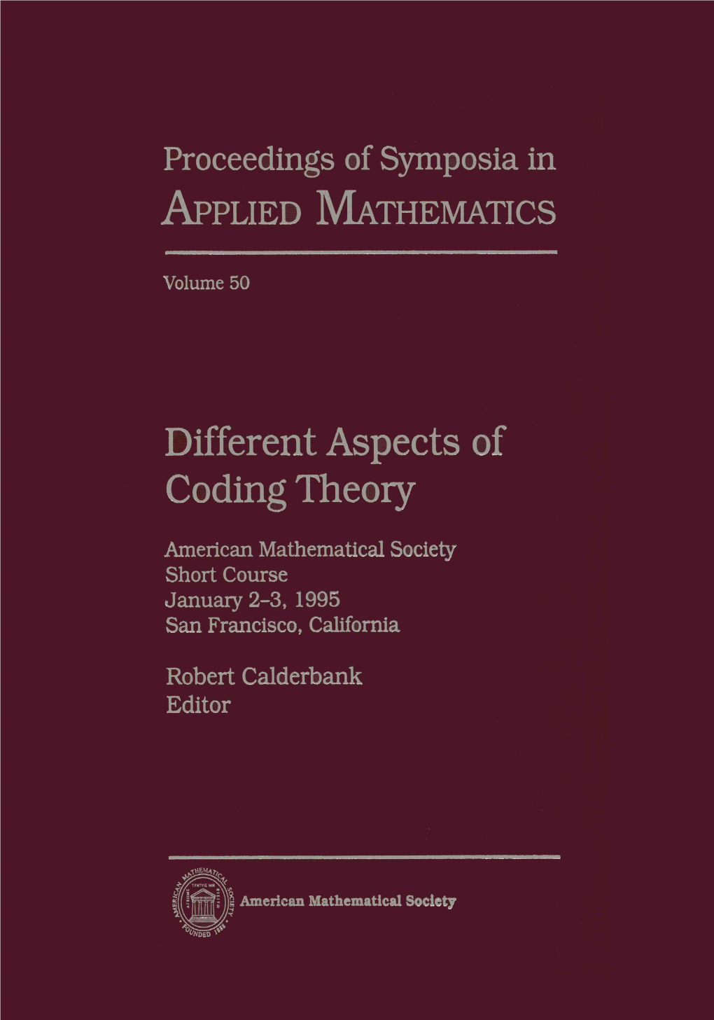 Different Aspects of Coding Theory, Volume 50