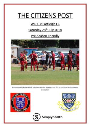 THE CITIZENS POST WCFC V Eastleigh FC Saturday 28Th July 2018 Pre-Season Friendly