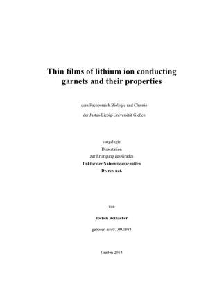 Thin Films of Lithium Ion Conducting Garnets and Their Properties