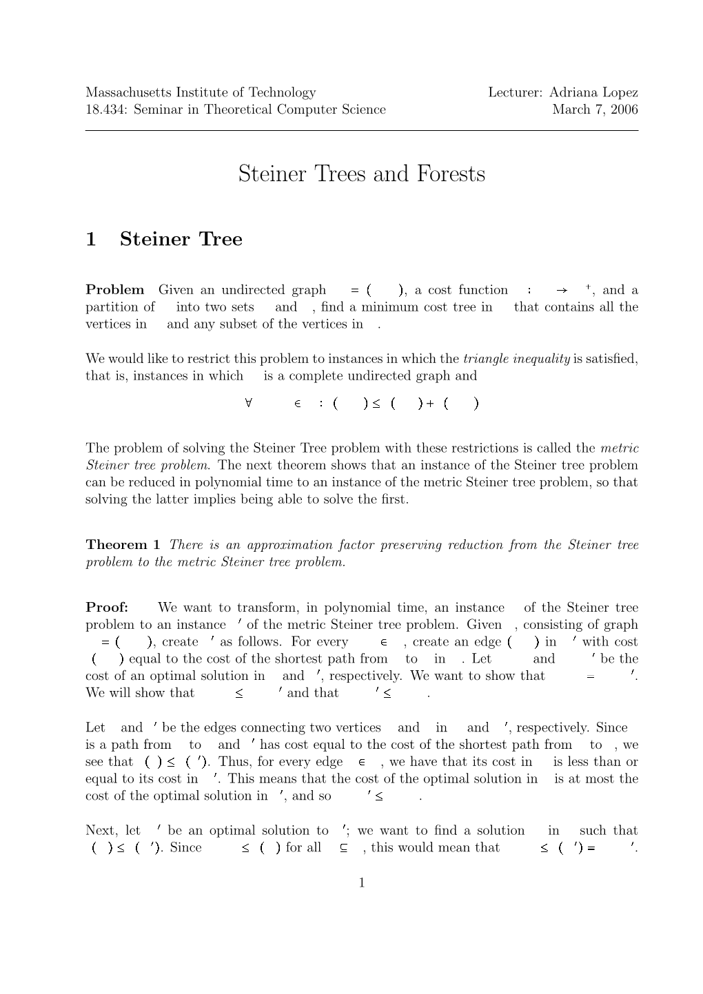 Steiner Trees and Forests