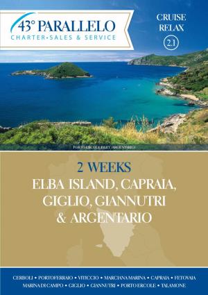2 Weeks Elba Island, Capraia, Giglio, Giannutri & Argentario