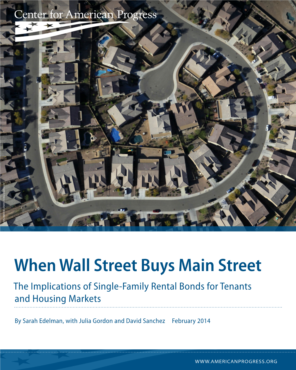 When Wall Street Buys Main Street the Implications of Single-Family Rental Bonds for Tenants and Housing Markets