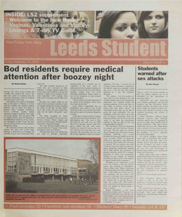 Bad Residents Require Medical Attention After Boozey Night