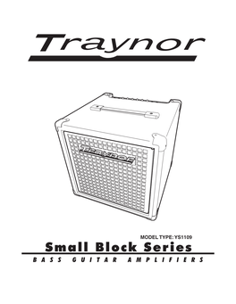 Small Block Series BASS GUITAR AMPLIFIERS IMPORTANT SAFETY INSTRUCTIONS
