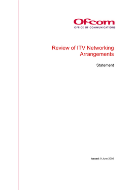 Review of ITV Networking Arrangements