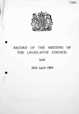 RECORD of the MEETING of the LEGISLATIVE COUNCIL Held 26Th April 1989
