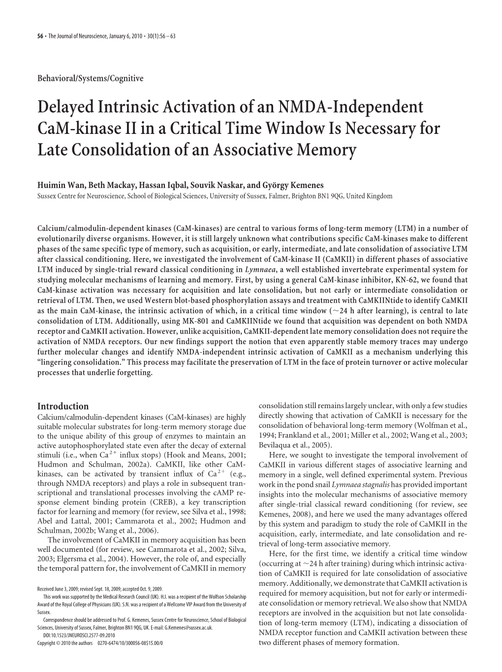 Delayed Intrinsic Activation of an NMDA-Independent Cam-Kinase II in a Critical Time Window Is Necessary for Late Consolidation of an Associative Memory