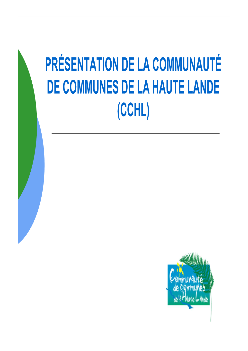[Pdf] PRESENTATION DE LA CCHL 2014