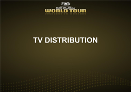 TV DISTRIBUTION 41 171 International Broadcasters Territories