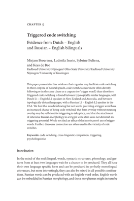 Triggered Code Switching Evidence from Dutch – English and Russian – English Bilinguals