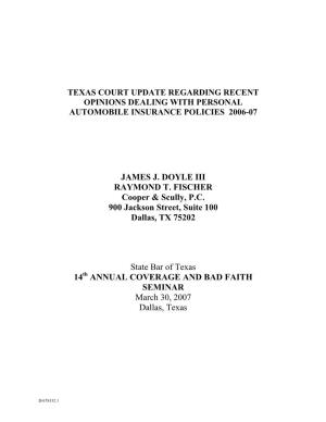 Texas Court Update Regarding Recent Opinions Dealing with Personal Automobile Insurance Policies 2006-07