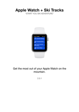 Apple Watch + Ski Tracks “START YOU SKI ADVENTURE”
