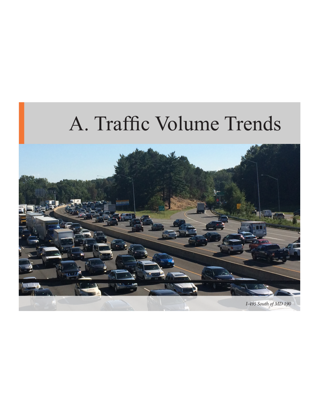 A. Traffic Volume Trends