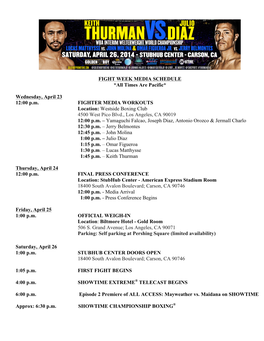 FIGHT WEEK MEDIA SCHEDULE *All Times Are Pacific*