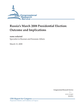 Russia's March 2008 Presidential Election: Outcome and Implications