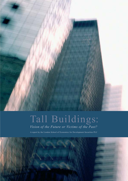Tall Buildings: Vision of the Future Or Victims of the Past?