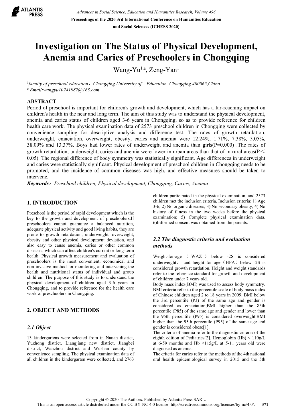 Investigation on the Status of Physical Development, Anemia and Caries of Preschoolers in Chongqing Wang-Yu1,A, Zeng-Yan1